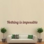 vinilos textos Nothing is Impossible