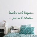 Vinilos Frase Hazlo o no lo hagas