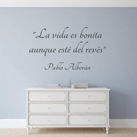 Vinilos frase "La vida es bonita..."