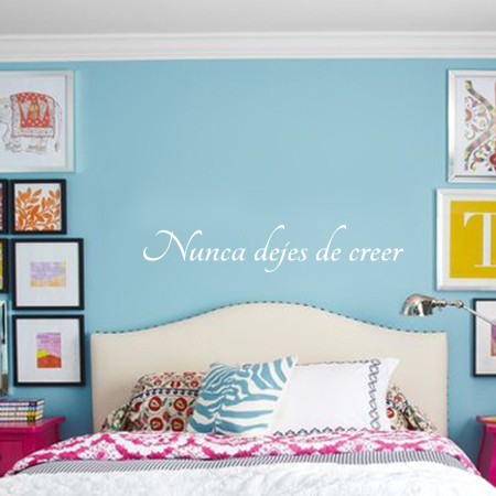 Vinilo frase Nunca dejes de creer
