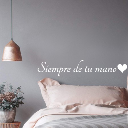 Vinilo frase Siempre de tu mano