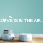 vinilo9s decorativos texto Love is in the Air