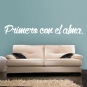 vinilos frase Primero con el Alma
