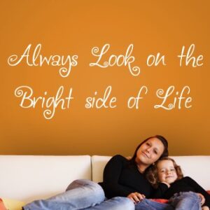 The Bright side of Life