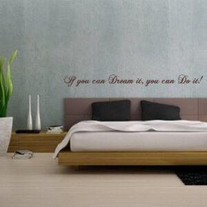 If you can Dream it...