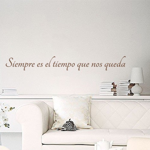 Vinilos frase "Siempre es el tiempo..."