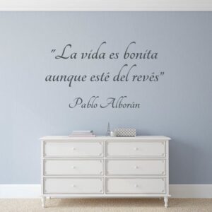 Vinilos frase "La vida es bonita..."