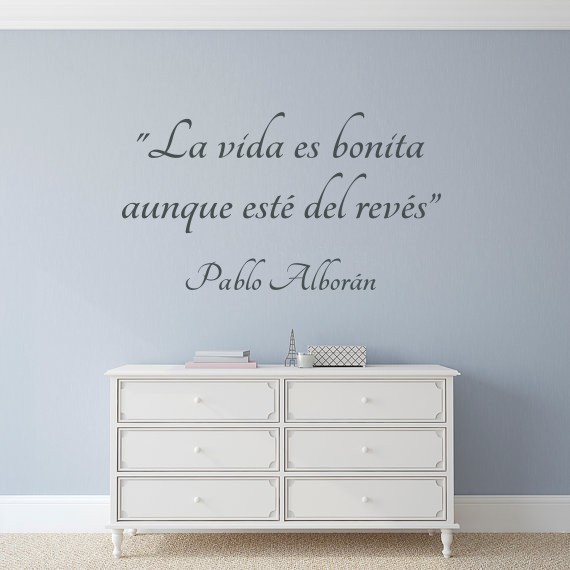 Vinilos frase "La vida es bonita..."