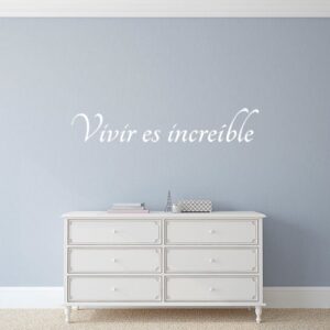Vinilo Frase "Vivir es increible"