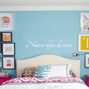 Vinilo frase Nunca dejes de creer